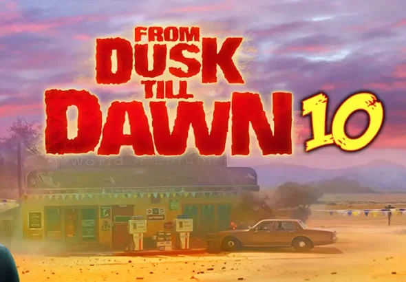 From Dusk Till Dawn 10 Slots